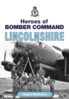 Heroes of Bomber Command: Lincs - Book