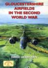Gloucestershire Airfields in the Second World War - Book