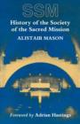 History of the Society of the Sacred Mission - Book