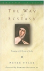 The Way of Ecstasy : Learning to Pray with Teresa of Avila - Book