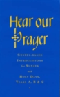 Hear Our Prayer : Gospel-Based Intercessions for Sundays and Holy Days - Book