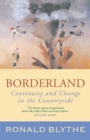 Borderland : Continuity and Change in the Countryside - Book