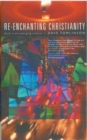 Re-enchanting Christianity - Book