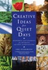 Creative Ideas for Quiet Days : Resources and Liturgies for Retreats and Days of Reflection - Book