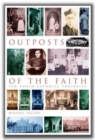 Outposts of the Faith : Ten Anglo-Catholic Portraits - Book