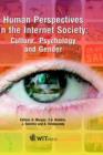 Human Perspectives in the Internet Society : Culture, Psychology and Gender - Book