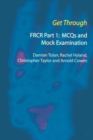Get Through FRCR Part 1: MCQs and Mock Examination - Book