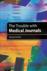 The Trouble with Medical Journals - Book