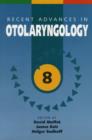 Recent Advances in Otolaryngology : v. 8 - Book