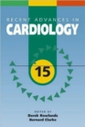Recent Advances in Cardiology : v. 15 - Book