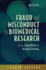 Fraud and Misconduct in Biomedical Research, 4th edition - Book