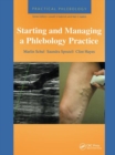 Practical Phlebology: Starting and Managing a Phlebology Practice - Book