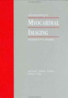 New Developments in Myocardial Imaging : Technetium 99m Tc sestamibi - Book