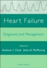 Heart Failure : Diagnosis and Management - Book