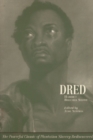 Dred : A Tale of the Great Dismal Swamp - Book