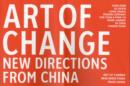 Art of Change : New Directions from China - Book