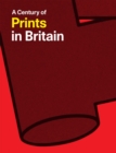 A Century of Prints in Britain - Book