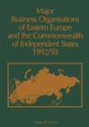 Major Business Organisations of Eastern Europe and the Commonwealth of Independent States - Book