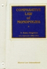 Comparative Law of Monopolies : Basic Work and Supplements, Volumes 1-3 - Book