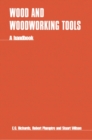 Wood and Woodworking Tools : A handbook - Book