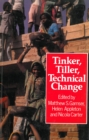 Tinker, Tiller, Technical Change : Technologies from the people - Book