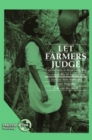 Let Farmers Judge : Experiences in assessing the sustainability of agriculture - Book