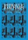 Hydraulic Ram Pumps : A guide to ram pump water supply systems - Book