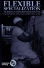Flexible Specialization : The dynamics of small-scale industries in the South - Book