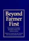 Beyond Farmer First : Rural People's Knowledge, Agricultural Research and Extension Practice - Book