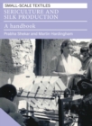 Sericulture and Silk Production : A handbook - Book