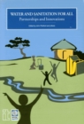 Water and Sanitation for All : Partnerships and innovations - Book