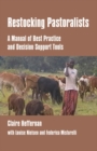 Restocking Pastoralists : A manual of best practice and decision support tools - Book
