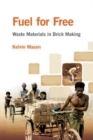 Fuel for Free? : Waste Materials in Brick Making - Book