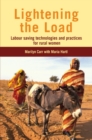 Lightening the Load : Labour-saving technologies and practices for rural women - Book
