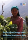 Decentralized Energy Access and the Millennium Development Goals : An analysis of the development benefits of micro hydropower in rural Nepal - Book