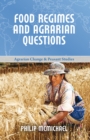 Food Regimes and Agrarian Questions - Book