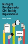 Managing Developmental Civil Society Organizations - Book