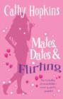Mates, Dates and Flirting : Be Totally Irresistible - Every Girl's Guide! - Book