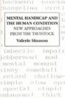Mental Handicap and the Human Condition : New Approaches from the Tavistock - Book