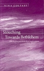 Slouching Towards Bethlehem... : And Further Psychoanalytic Explorations - Book