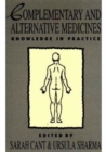 Complementary and Alternative Medicines : Knowledge in Practice - Book