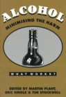 Alcohol : Minimising the Harm - Book