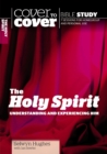 The Holy Spirit : Understanding and experiencing Him - Book