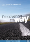 Discovering the Way : Vital Steps tp Finding God - Book