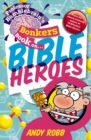 Professor Bumblebrain's Bonkers Book on Bible Heroes - Book
