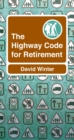 The Highway Code to Retirement - Book