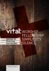Vital: engage in the spiritual disciplines - Worship - Book