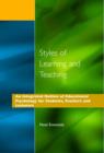 Styles of Learning and Teaching : An Integrated Outline of Educational Psychology for Students, Teachers and Lecturers - Book