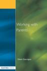 Working with Parents : as Partners in Special Educational Needs - Book