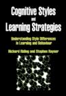 Cognitive Styles and Learning Strategies : Understanding Style Differences in Learning and Behavior - Book